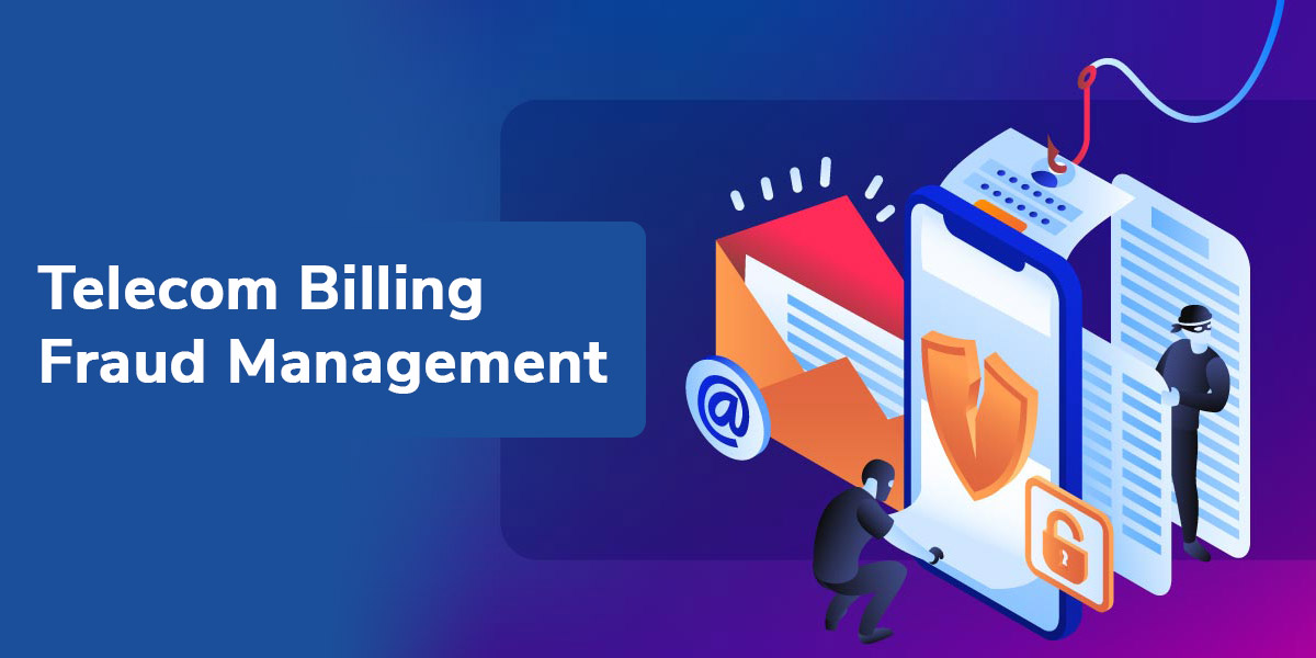 Telecom Billing Fraud Management